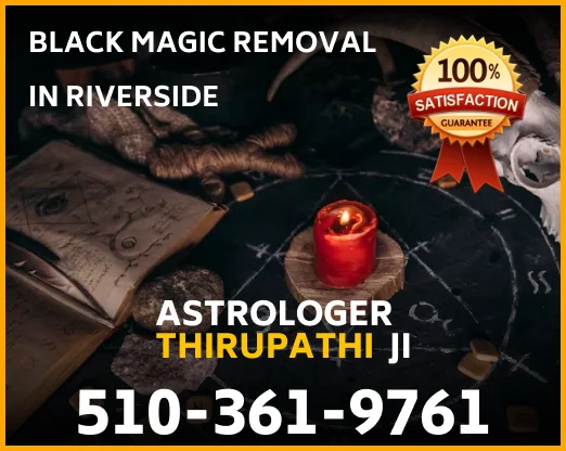 Black Magic Removal in Riverside