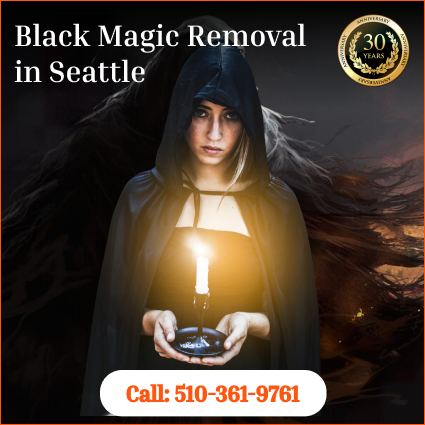 Black Magic Removal in Seattle